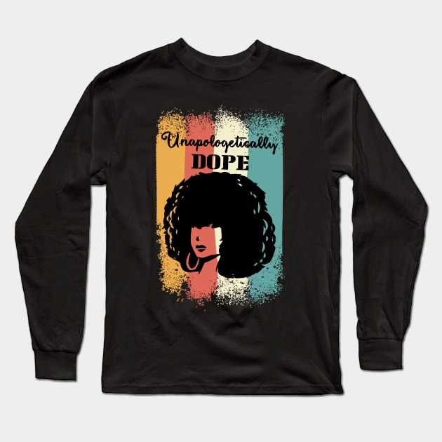 unapologetically dope Afro retro hair vintage Long Sleeve T-Shirt by A Comic Wizard